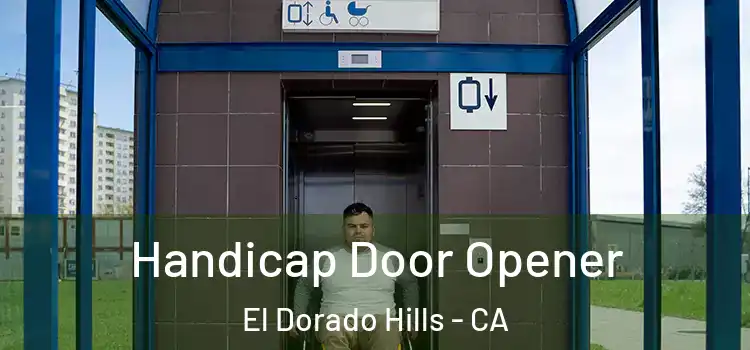 Handicap Door Opener El Dorado Hills - CA