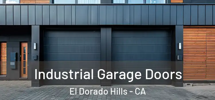  Industrial Garage Doors El Dorado Hills - CA