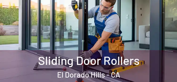 Sliding Door Rollers El Dorado Hills - CA