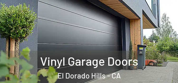  Vinyl Garage Doors El Dorado Hills - CA